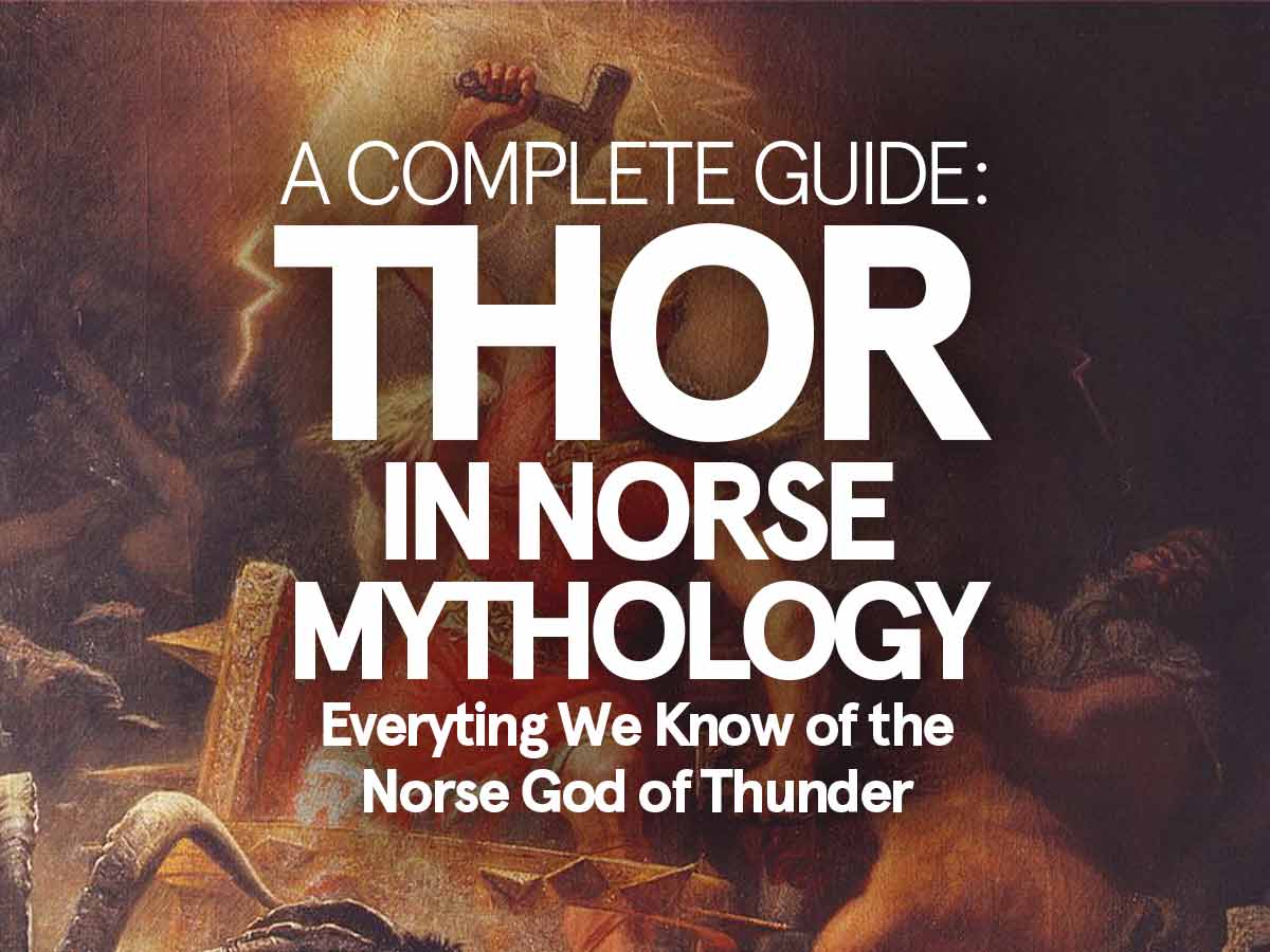 Thor in Norse Mythology: A Historical Guide to the God of Thunder
